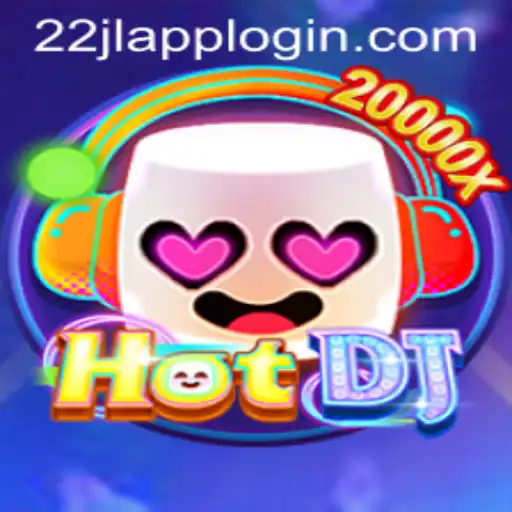 Exploring the Dynamic World of HotDJ: A Game-Changer with 22JL.COM