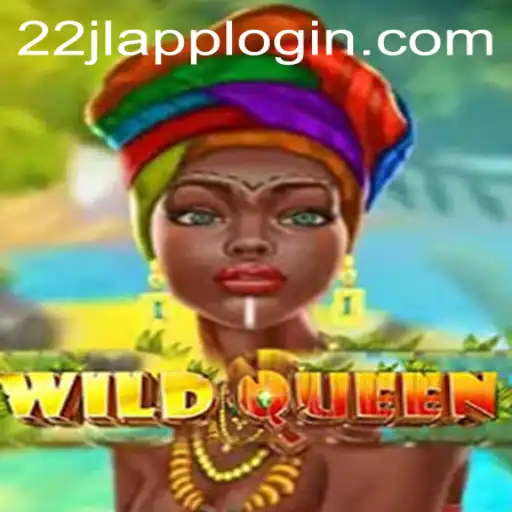 Discover the Thrilling World of WildQueen and 22JL.COM